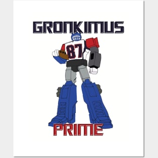 Gronkimus Prime Ultimate Tight End Gronk Posters and Art